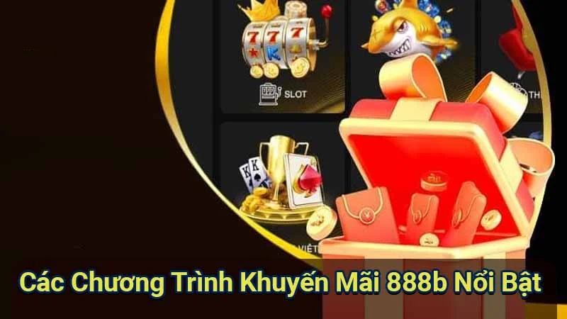 Tổng hợp các ưu đãi và khuyến mãi tại 888B